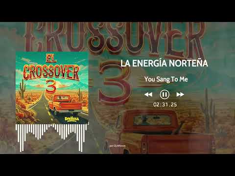 La Energía Norteña - You Sang To Me (2026)