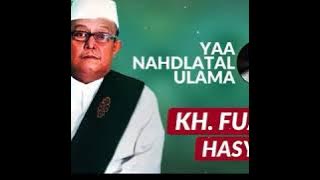 Syair Ya Nahdlatul Ulama' || Oleh KH FUAD HASYIM Buntet ||