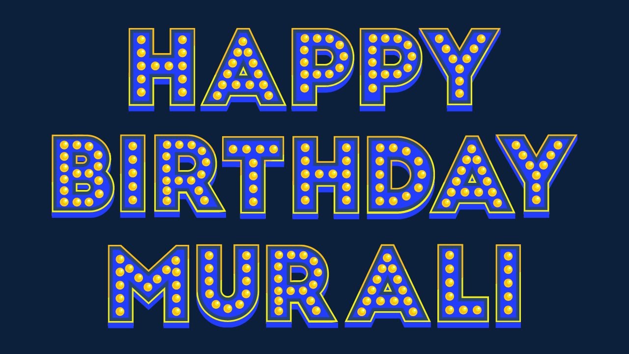 Happy Birthday Murali YouTube