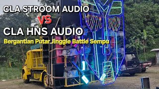 Download Lagu CLA STROOM AUDIO VS CLA HNS AUDIO Play Jingle Battle Sempu Alternately MP3