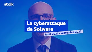 [TEASER] La cyberattaque de Solware - août 2021-septembre 2022