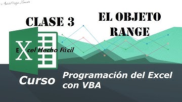 El objeto Range – Clase 3 – Programación del Excel con VBA