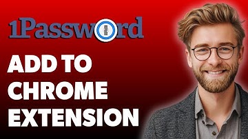 How To Add 1password To Chrome Extension [2025 Guide]
