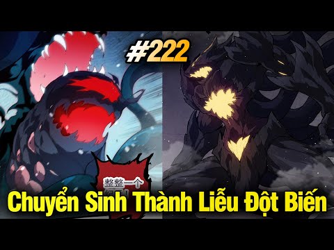 Chuyển Sinh Thành Liễu Đột Biến Chap 222 | Review Phim Truyện Tranh Hay | Lệ Phi Vũ 2023 mới nhất