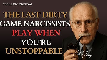 The Last Dirty Game Narcissists Play When You’re Unstoppable  | Carl Jung