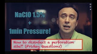 How to disinfect a perforation (Friday Questions)