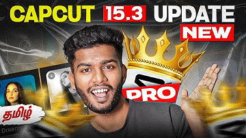 Capcut 15.3 new update💯 working problem solved ✅தமிழ் @PhotographyTamizha