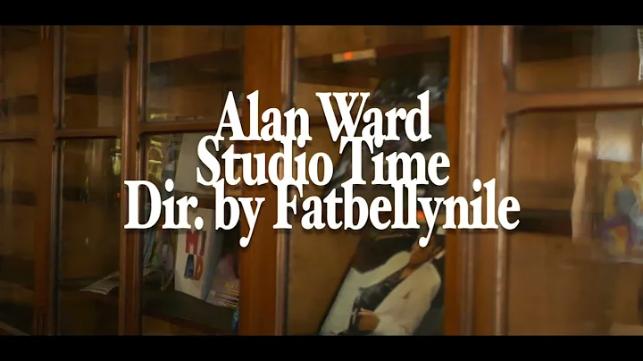 Alan Ward - Studio Time (Official Video)