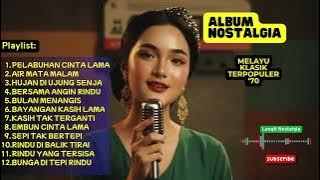 😭PELABUHAN CINTA LAMA ! 🎵 BEST HITS MELAYU KLASIK 70-AN