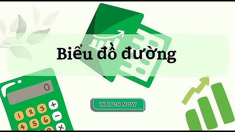 Thủ thuật Excel - Cách tạo biểu đồ đường cơ bản