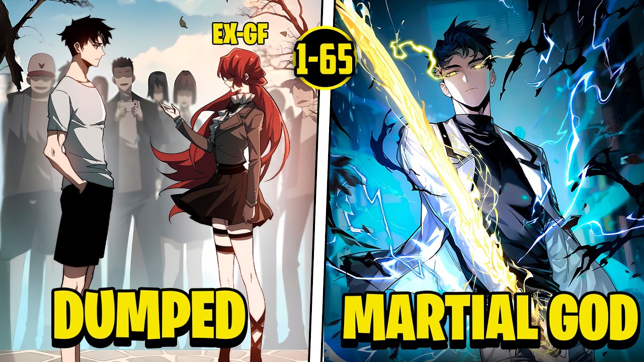 [1-65] Dumped by His Girlfriend, He Turned to Martial Arts and Became the Dragon King | Manhwa Recap