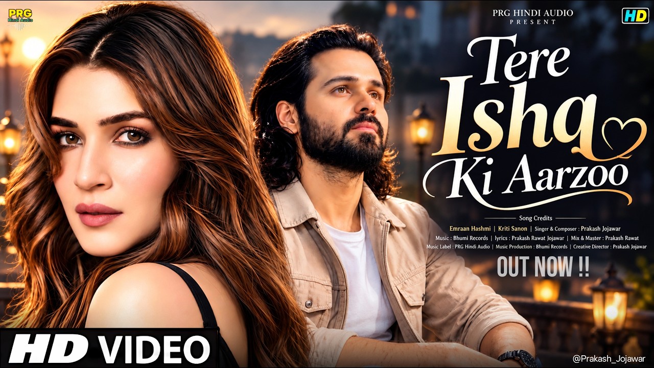 New Song 2026 | New Hindi Song | Tere Ishq Ki Aarzoo | Emran Hashmi | Kriti Sanon| New Song