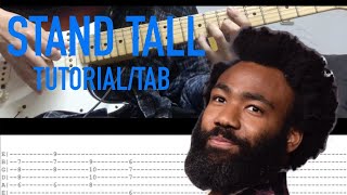 CHILDISH GAMBINO - STAND TALL TUTORIAL/TAB