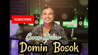 Domin Bosok || Abilio Cover Terbaru 2022