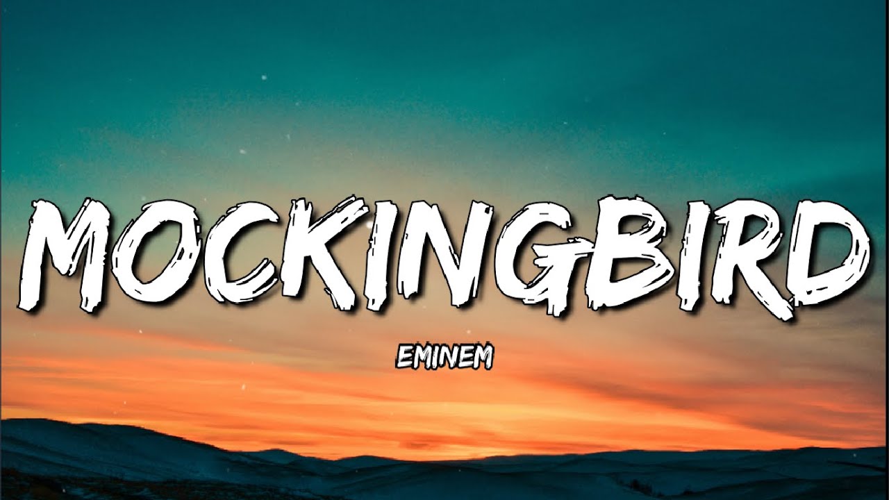 Eminem Mockingbird (Lyrics) YouTube