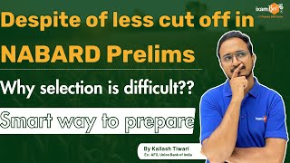 NABARD 2024 Cut off || If Cut off is low then why it is difficult to clear??  By Kailash Tiwari