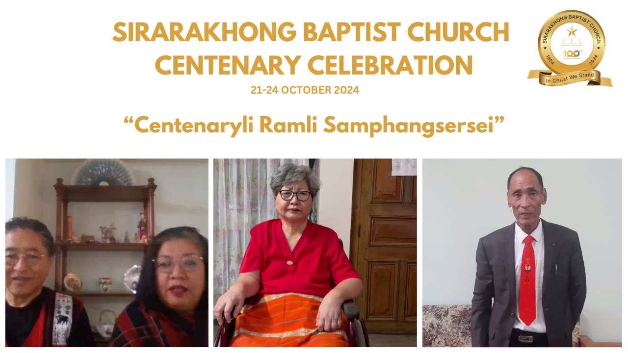 Sirarakhong Baptist Church Centenary: Yorlabing Kala Ayarli Khalei Bingwui Chanpao