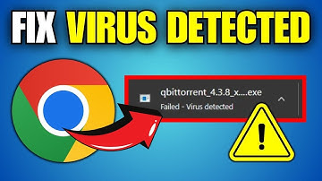 How To Fix Download Failed Virus Detected in Chrome (2025)