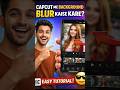 CapCut me background blur kaise kare