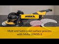Solid surface sanding process for a mat and satin finish with Mirka® Galaxy