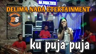 KU PUJA PUJA ( IPANK ) DELIMA NADA VOC ASTRI