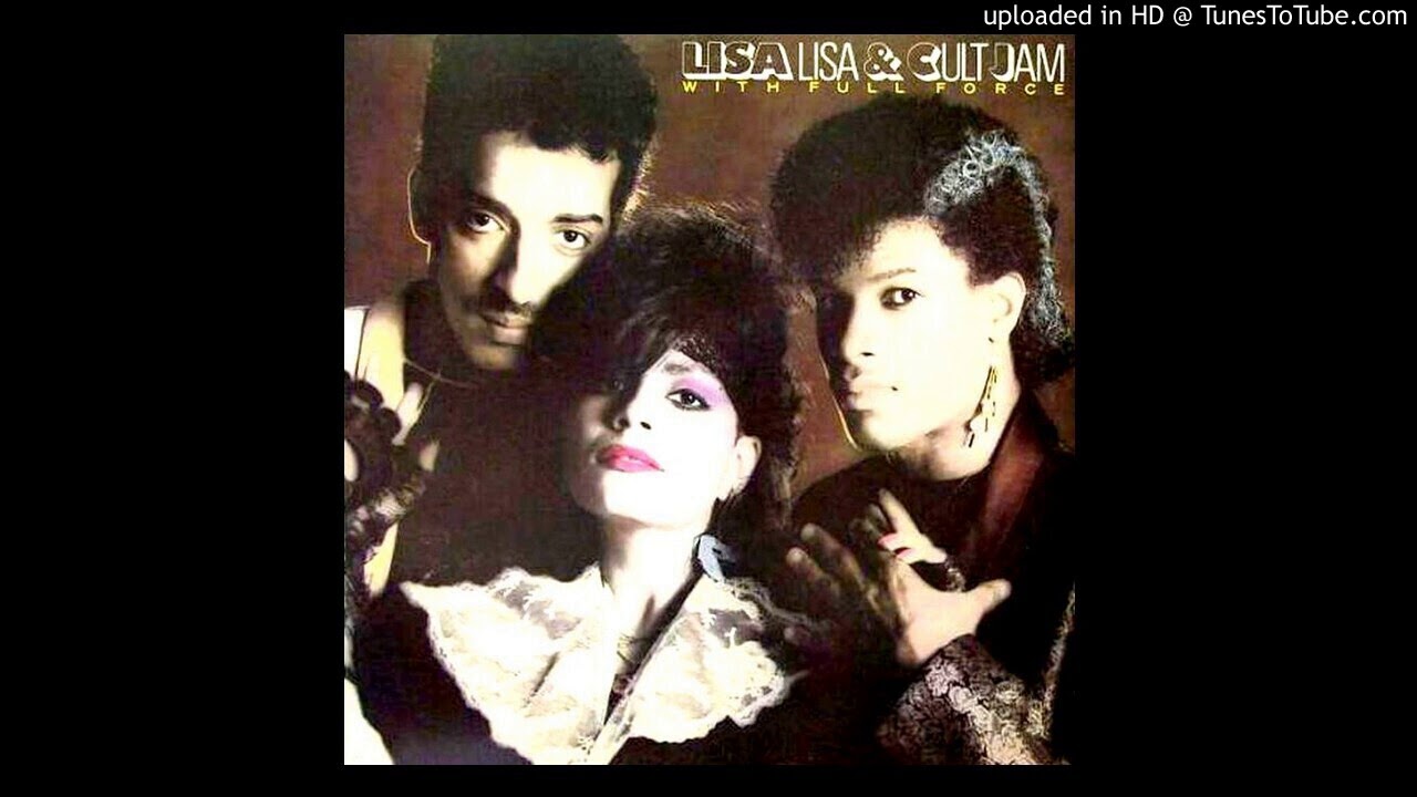 Lisa Lisa & Cult Jam Whith Full Force - You'll never change