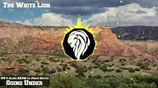 MV & Alpha KR3W ft. Philip Matta - Going Under