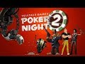 Poker Night 2 - Funny  Conversations