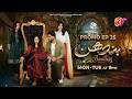 Bandhan | Episode 25 Promo | Mon - Tue at 9 PM I Sukaina Khan • Omer Shahzad  I Aan TV