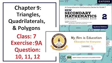 Exercise 9A Question 10, 11, & 12 – (Triangles)  Complete solution – APS Math Class 7.