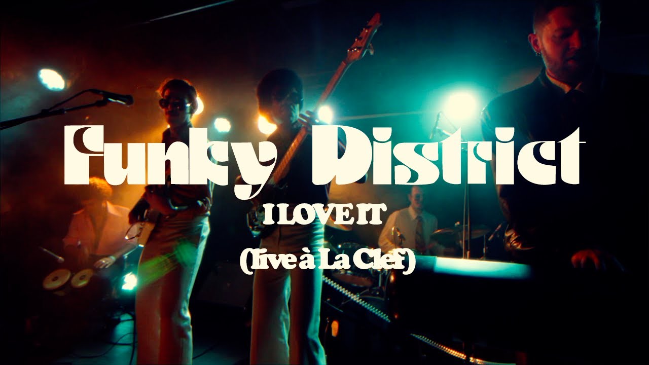 Funky District - I Love It [Live @ La Clef]