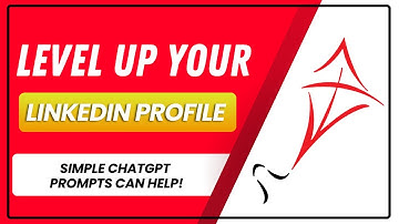 Level Up Your Linkedin Profile with 5 Simple ChatGPT Prompts