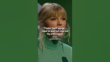Taylor Swift songs I used to skip but now are my entire heart | #taylorswift #shorts￼