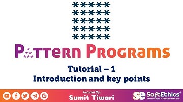 Pattern Programs Tutorial: Part 1 - Introduction to ASCII Pattern Programs and keypoints