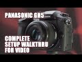 Complete Setup for Shooting Video with the Panasonic GH5