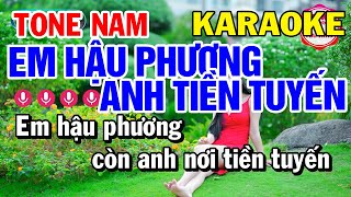 Karaoke Em Hậu Phương Anh Tiền Tuyến Nhạc Sống Tone Nam Dễ Hát | Karaoke Minh Kha