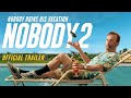 Nobody 2 - Official Trailer | Releasing soon at PVR INOX
