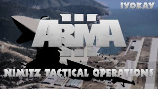 ArmA 3 - Nimitz Tactical Strike [Gameplay/Commentary]