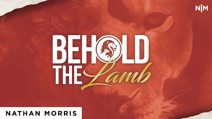 Behold The Lamb Of God | Nathan Morris [Official V...