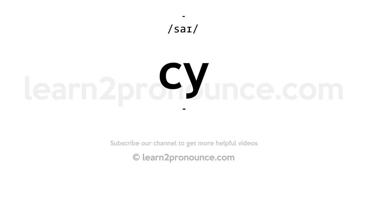 How To Pronounce Cy English Pronunciation YouTube how-to-pronounce-cy-english-pronunciation-youtube