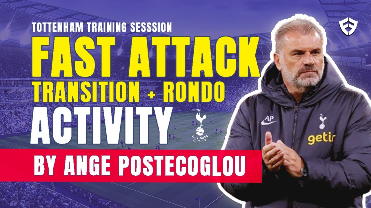 Fast Attack Training Drill: Ange Postecoglou's Tottenham - Breakout ...