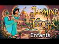 🌙 Yoga Avec Jasmine | Brave et Libre comme une Princesse 👸 | Yoga pour Enfants 🤸