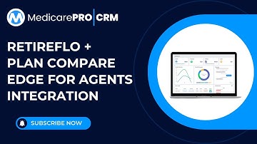 MedicarePRO|CRM - RetireFlo + Plan Compare Edge for Agents