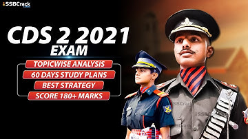 CDS 2 2021 | 60 Days Study Plan | Complete Analysis | Best Strategy | Score 180+ Marks