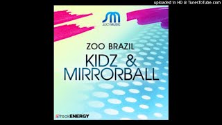 Zoo Brazil - Mirrorball (Original Mix)