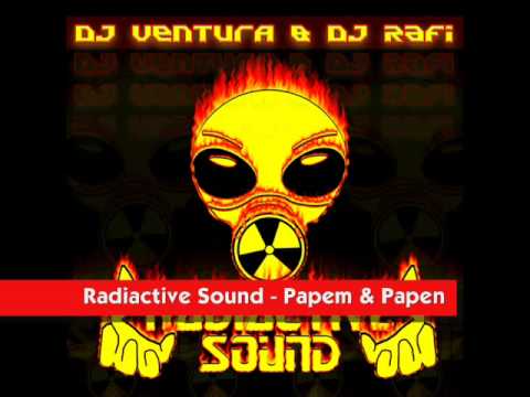 Radiactive Sound - Papem & Papen