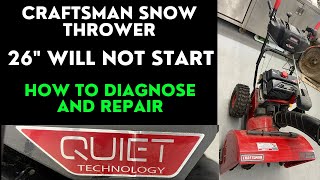 Craftsman Snow Thrower Will not start How to Diagnose and Repair 247.88...