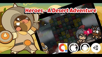 Heroes A Desert Adventure Unity Match 3 Game Project with Admob ad for Android and iOS