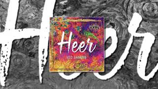 Heer Ved Sharma Audio Song New Song 2019 Latest Hindi Songs 2019