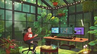 Download Lagu rainy day in the greenhouse. 🌧🪴 chill beats to relax/code/study to MP3